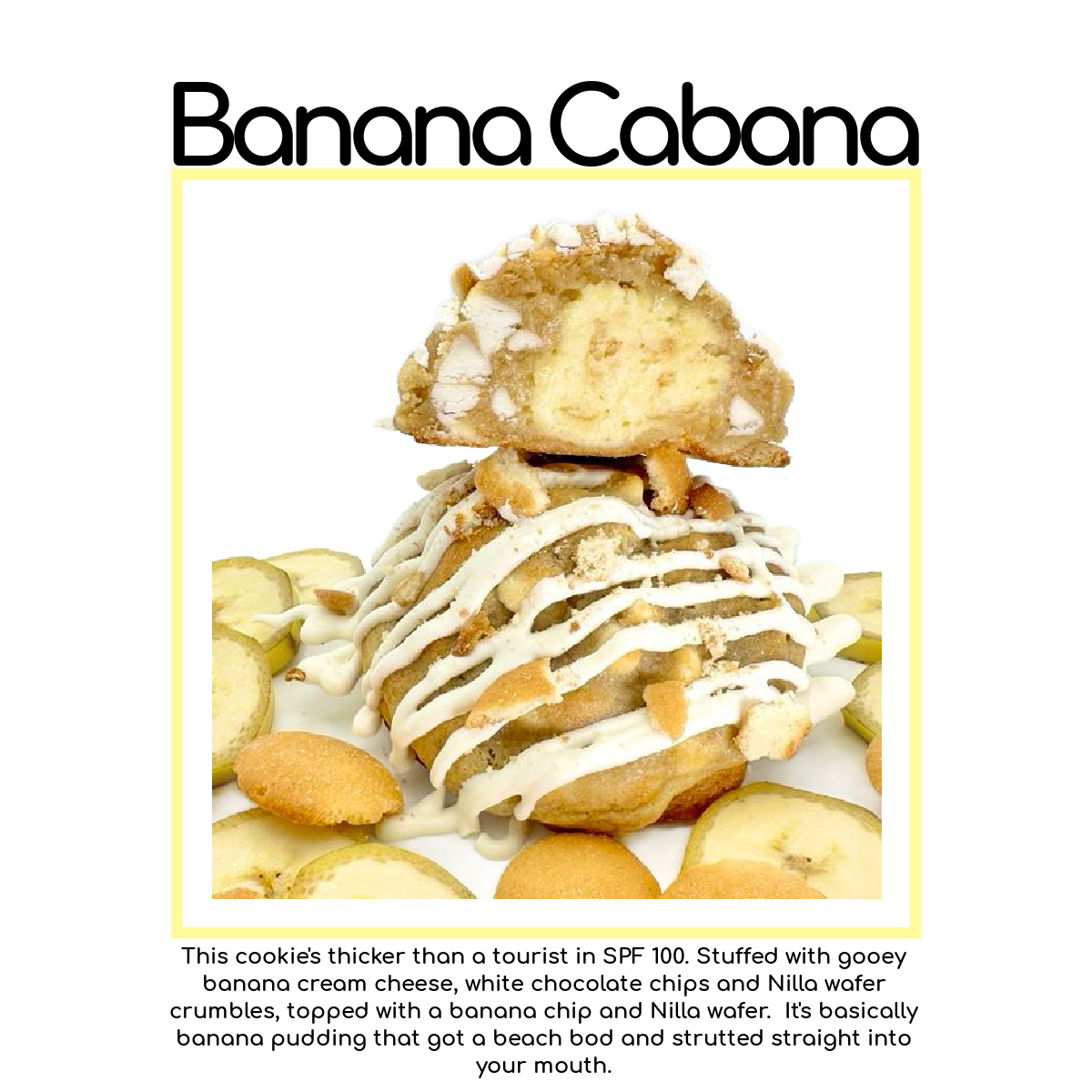 Banana Cabana - LOCAL PICKUP ONLY